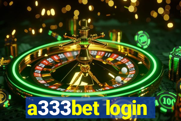 a333bet login